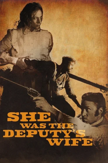 She was the Deputys Wife